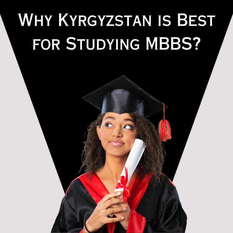 Why Kyrgyzstan is Best for studying MBBS? — Copy — Copy